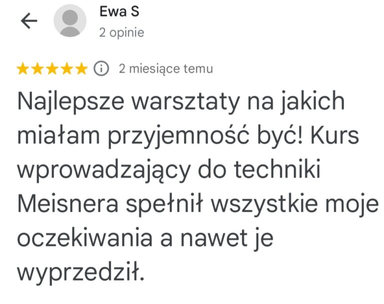 Opinia Ewy S. o kursie wprowadzającym do Techniki Meisnera